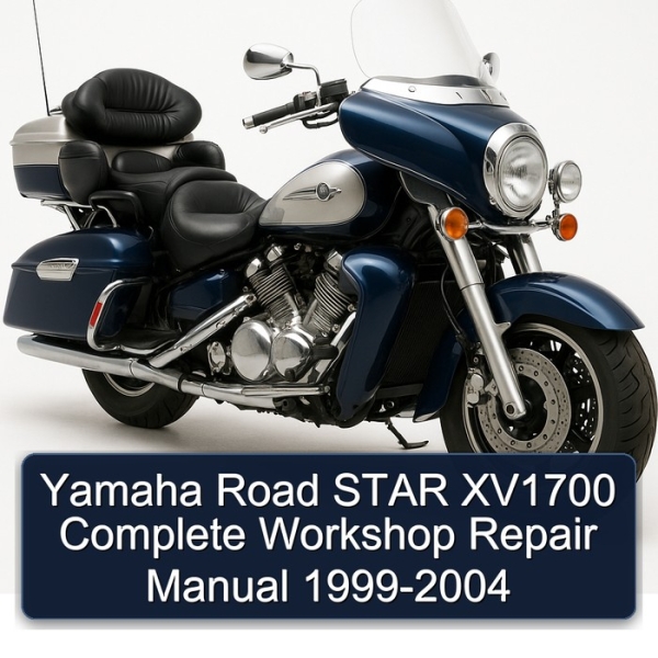 Yamaha Road STAR XV1700 Complete Workshop Repair Manual 1999-2004