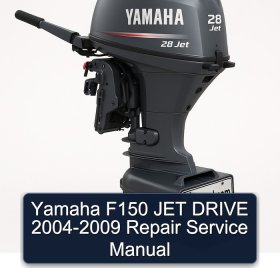 Yamaha F150 JET DRIVE 2004-2009 Repair Service Manual