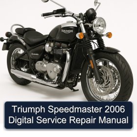 Triumph Speedmaster 2006 Digital Service Repair Manual