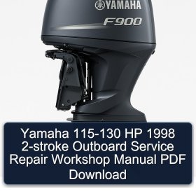 Yamaha 115-130 HP 1998 2-stroke Outboard Service Repair Workshop Manual PDF Download