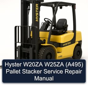Hyster W20ZA W25ZA (A495) Pallet Stacker Service Repair Manual