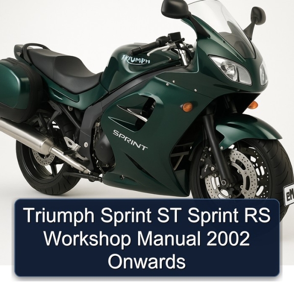 Triumph Sprint ST Sprint RS Workshop Manual 2002 Onwards