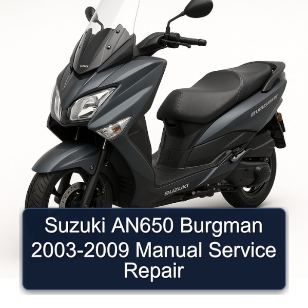 Suzuki AN650 Burgman 2003-2009 Manual Service Repair