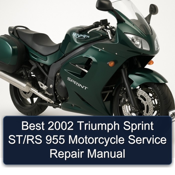 Best 2002 Triumph Sprint ST/RS 955 Motorcycle Service Repair Manual