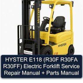 HYSTER E118 (R30F R30FA R30FF) Electric Forklift Service Repair Manual + Parts Manual