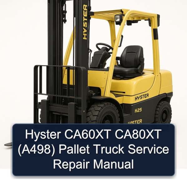 Hyster CA60XT CA80XT (A498) Pallet Truck Service Repair Manual