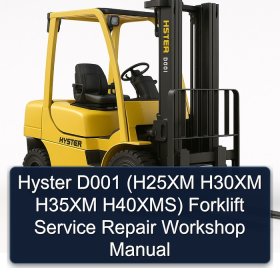 Hyster D001 (H25XM H30XM H35XM H40XMS) Forklift Service Repair Workshop Manual