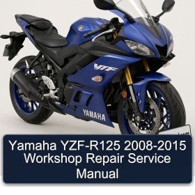 Yamaha YZF-R125 2008-2015 Workshop Repair Service Manual