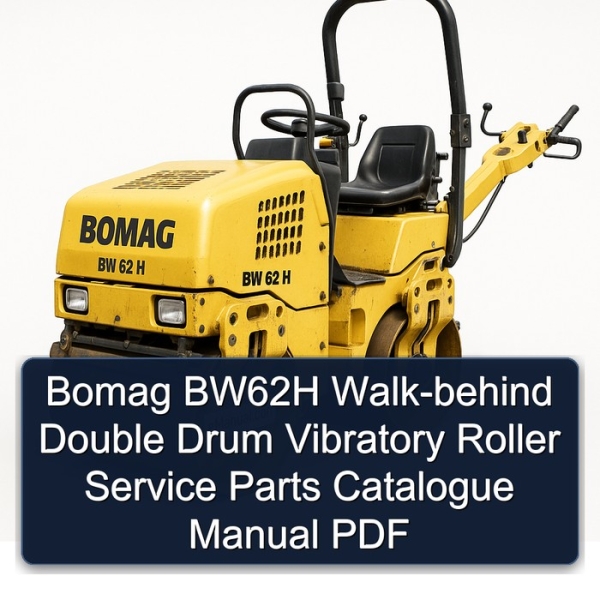 Bomag BW62H Walk-behind Double Drum Vibratory Roller Service Parts Catalogue Manual PDF