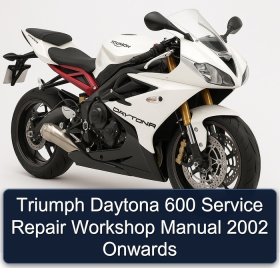 Triumph Daytona 600 Service Repair Workshop Manual 2002 Onwards