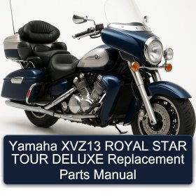 Yamaha XVZ13 ROYAL STAR TOUR DELUXE Replacement Parts Manual