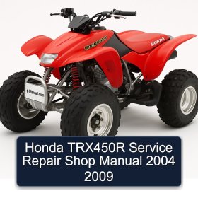 Honda TRX450R Service Repair Shop Manual 2004 2009