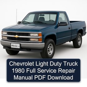 Chevrolet Light Duty Truck 1980 Full Service Repair Manual PDF Download