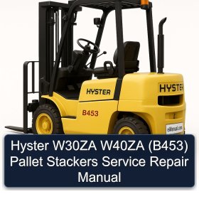 Hyster W30ZA W40ZA (B453) Pallet Stackers Service Repair Manual