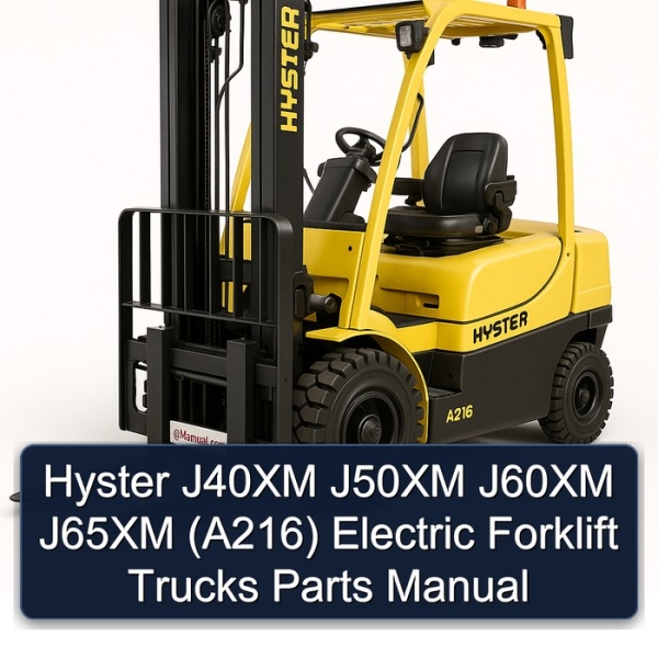 Hyster J40XM J50XM J60XM J65XM (A216) Electric Forklift Trucks Parts Manual