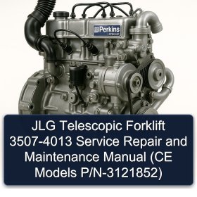 JLG Telescopic Forklift 3507-4013 Service Repair and Maintenance Manual (CE Models P/N-3121852)