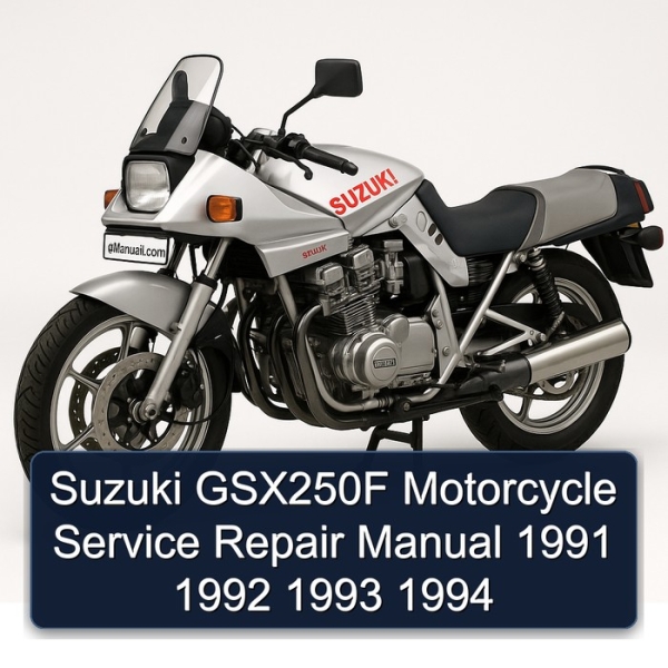 Suzuki GSX250F Motorcycle Service Repair Manual 1991 1992 1993 1994