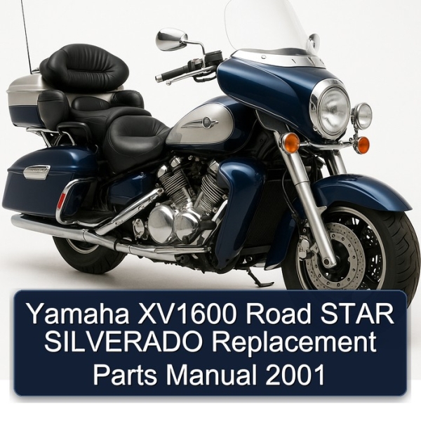 Yamaha XV1600 Road STAR SILVERADO Replacement Parts Manual 2001