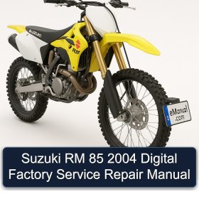 Suzuki RM 85 2004 Digital Factory Service Repair Manual