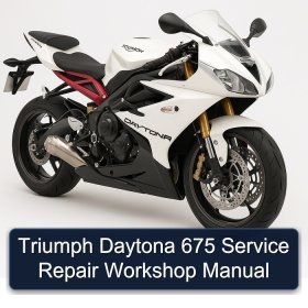 Triumph Daytona 675 Service Repair Workshop Manual