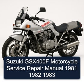 Suzuki GSX400F Motorcycle Service Repair Manual 1981 1982 1983
