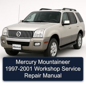Mercury Mountaineer 1997-2001 Workshop Service Repair Manual
