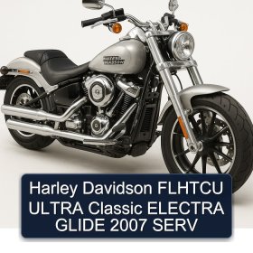 Harley Davidson FLHTCU ULTRA Classic ELECTRA GLIDE 2007 SERV
