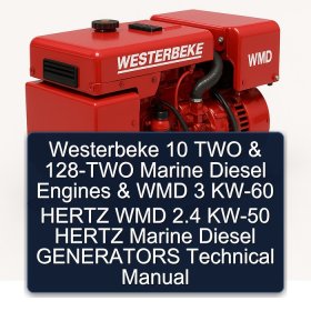 Westerbeke 10 TWO & 128-TWO Marine Diesel Engines & WMD 3 KW-60 HERTZ WMD 2.4 KW-50 HERTZ Marine Diesel GENERATORS Technical Manual