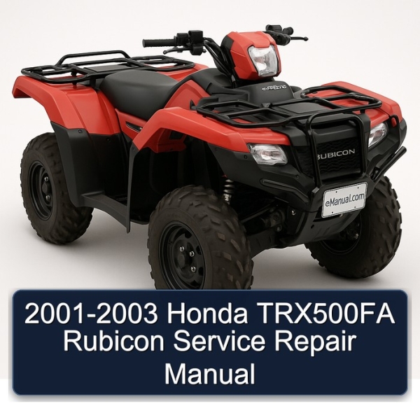 2001-2003 Honda TRX500FA Rubicon Service Repair Manual
