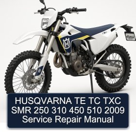 HUSQVARNA TE TC TXC SMR 250 310 450 510 2009 Service Repair Manual