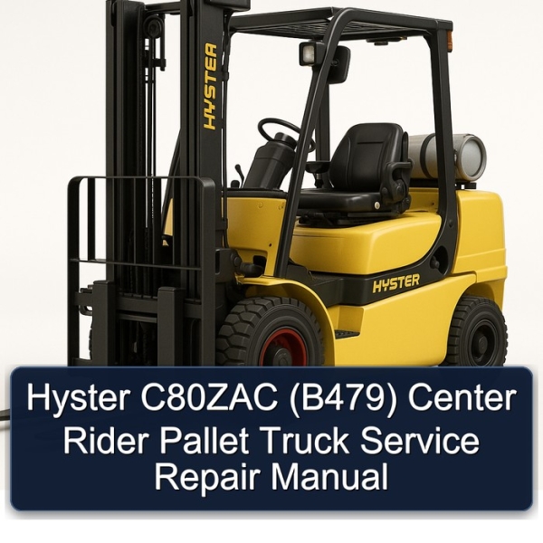 Hyster C80ZAC (B479) Center Rider Pallet Truck Service Repair Manual