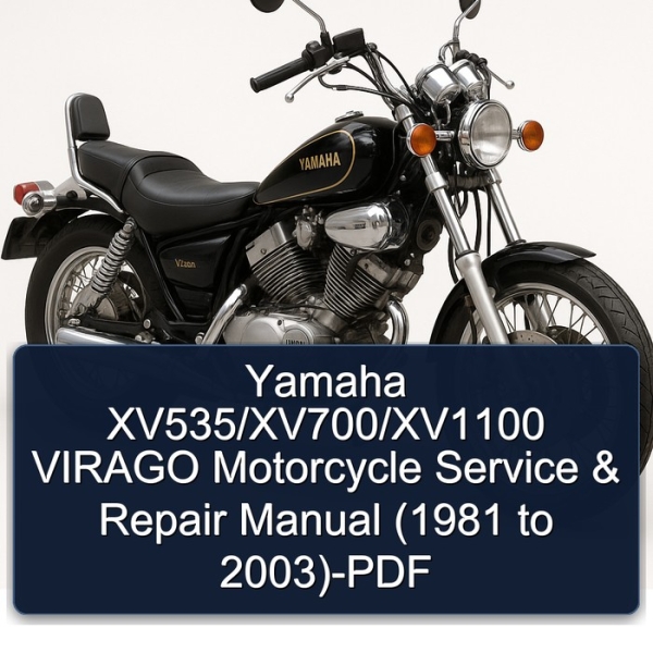 Yamaha XV535/XV700/XV1100 VIRAGO Motorcycle Service & Repair Manual (1981 to 2003)-PDF