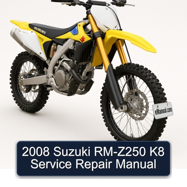 2008 Suzuki RM-Z250 K8 Service Repair Manual