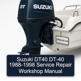 Suzuki DT40 DT-40 1988-1998 Service Repair Workshop Manual