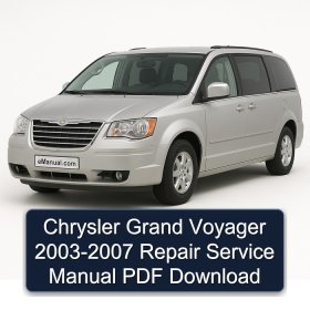 Chrysler Grand Voyager 2003-2007 Repair Service Manual PDF Download