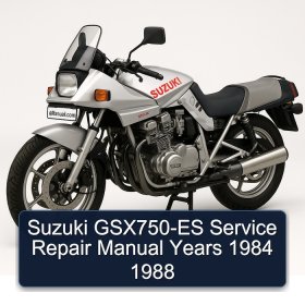 Suzuki GSX750-ES Service Repair Manual Years 1984 1988