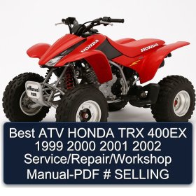 Best ATV HONDA TRX 400EX 1999 2000 2001 2002 Service/Repair/Workshop Manual-PDF # SELLING