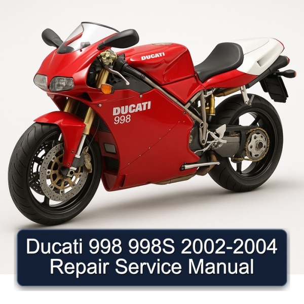 Ducati 998 998S 2002-2004 Repair Service Manual