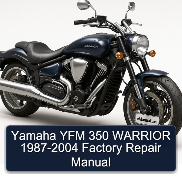 Yamaha YFM 350 WARRIOR 1987-2004 Factory Repair Manual