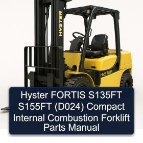Hyster FORTIS S135FT S155FT (D024) Compact Internal Combustion Forklift Parts Manual