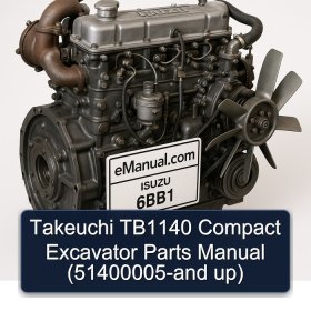 Takeuchi TB1140 Compact Excavator Parts Manual (51400005-and up)