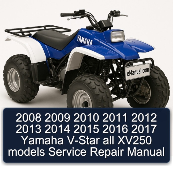 2008 2009 2010 2011 2012 2013 2014 2015 2016 2017 Yamaha V-Star all XV250 models Service Repair Manual