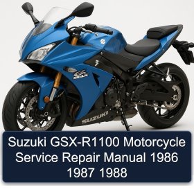 Suzuki GSX-R1100 Motorcycle Service Repair Manual 1986 1987 1988