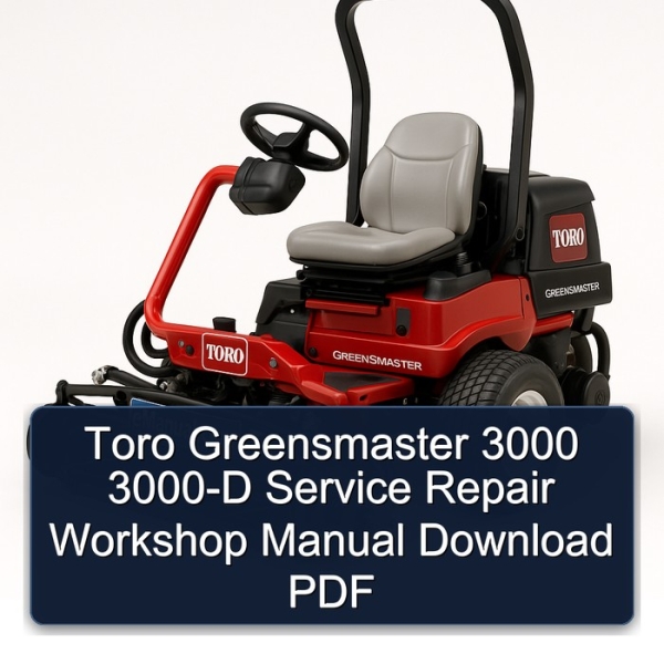 Toro Greensmaster 3000 3000-D Service Repair Workshop Manual Download PDF
