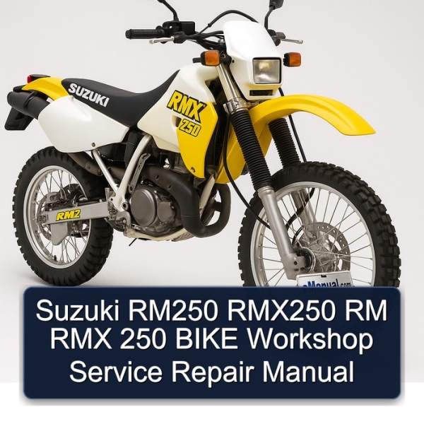 Suzuki RM250 RMX250 RM RMX 250 BIKE Workshop Service Repair Manual