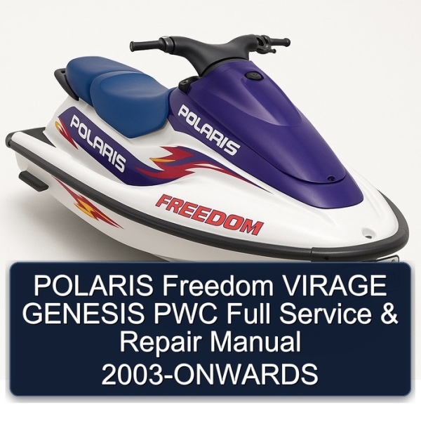 POLARIS Freedom VIRAGE GENESIS PWC Full Service & Repair Manual 2003-ONWARDS