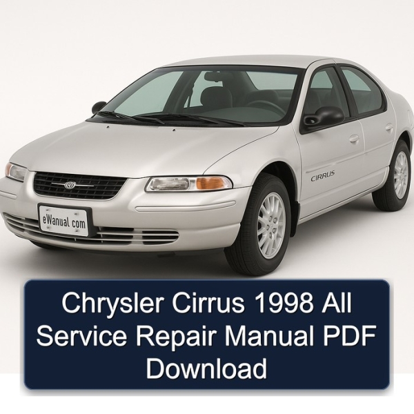 Chrysler Cirrus 1998 All Service Repair Manual PDF Download