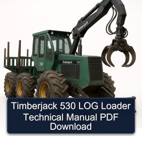 Timberjack 530 LOG Loader Technical Manual PDF Download