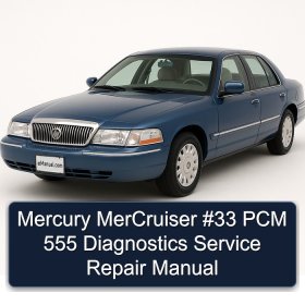 Mercury MerCruiser #33 PCM 555 Diagnostics Service Repair Manual