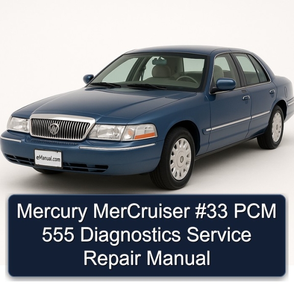 Mercury MerCruiser #33 PCM 555 Diagnostics Service Repair Manual